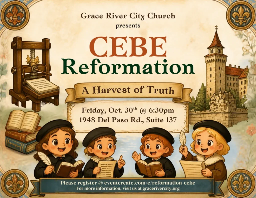 cebe-reformation-flyer CEBE Reformation: A Harvest of Truth — Friday, Oct. 30th at 6:30pm